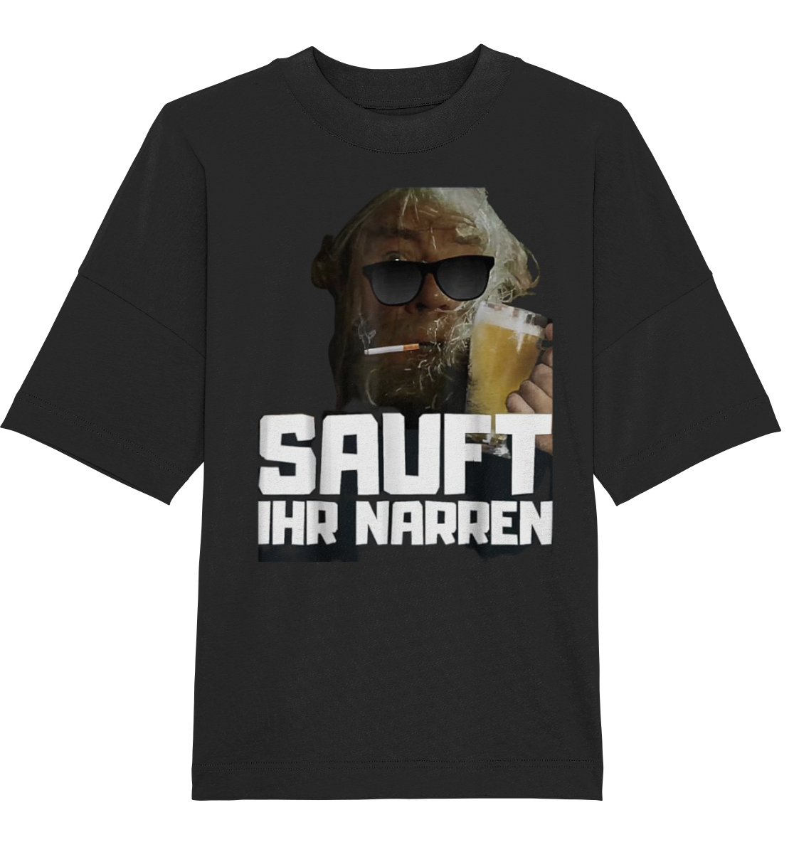 SAUFT IHR NARREN - Oversize Shirt