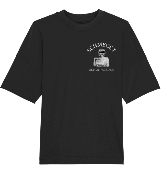 SCHMECKT SCHON WIEDER -  Oversize Shirt