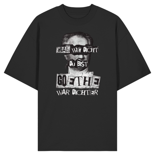Goethe war Dichter - Oversize Shirt