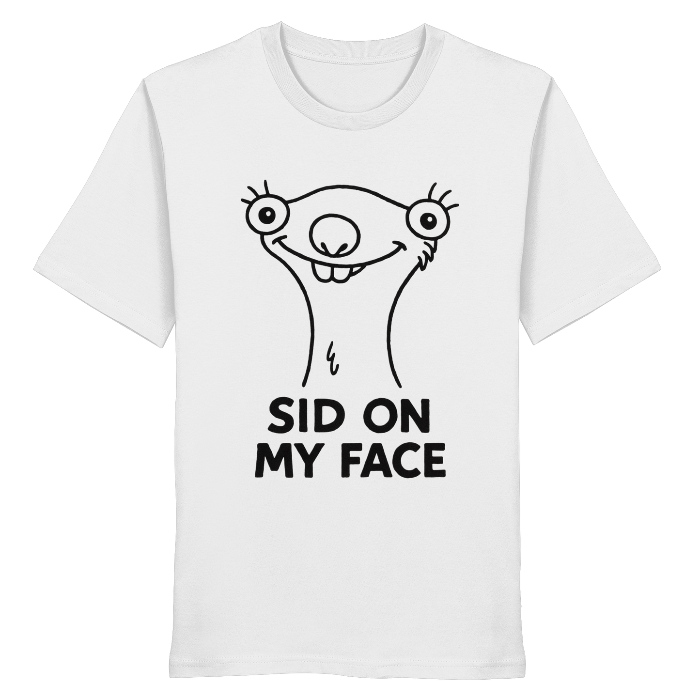 SID ON MY FACE - Organic Shirt