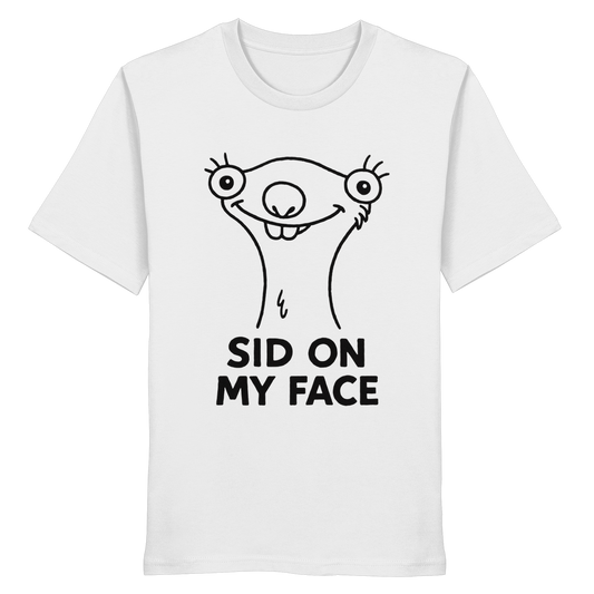 SID ON MY FACE - Organic Shirt